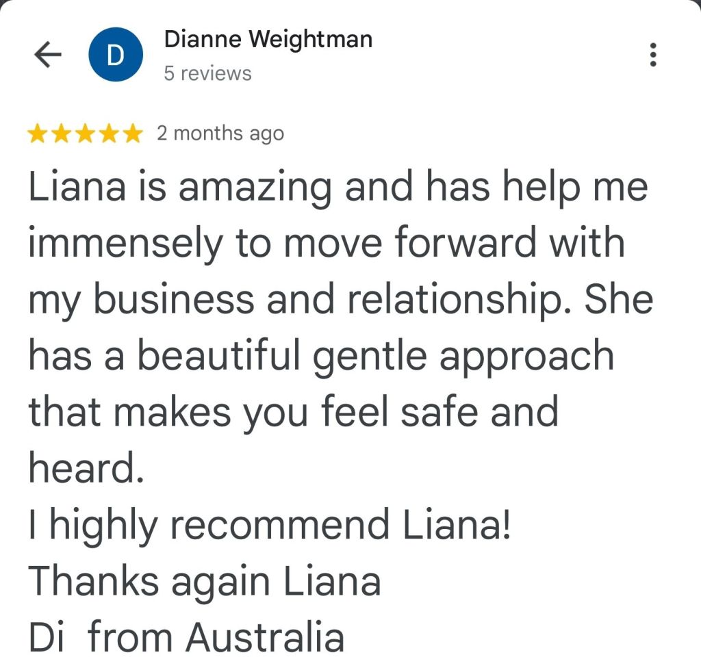 Liana is amazing, and has helped me immensely to move forward with my business and relationship. She has a beautiful, gentle approach that makes you feel safe and heard. I highly recommend Liana. Thanks again. - Di from Australia
#vancouversbesthypnotherapist
